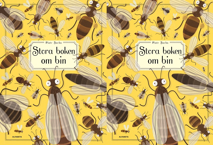 En bild på bokens omslag. Omslaget är gult med fullt av teckande bin. Bina ser olika ut, en del är randiga och andra är helbruna. Några är tjocka och några är smala. Alla har tunna vingar och långa antenner.
